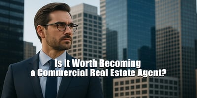A professional man in a navy suit and tie stands in front of tall modern office buildings, looking confidently into the distance. Overlaid text reads: “Is It Worth Becoming a Commercial Real Estate Agent?”