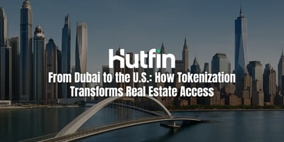 A panoramic blend of Dubai Marina and New York City skylines connected by a modern bridge, with the Hutfin logo and blog title overlaid.