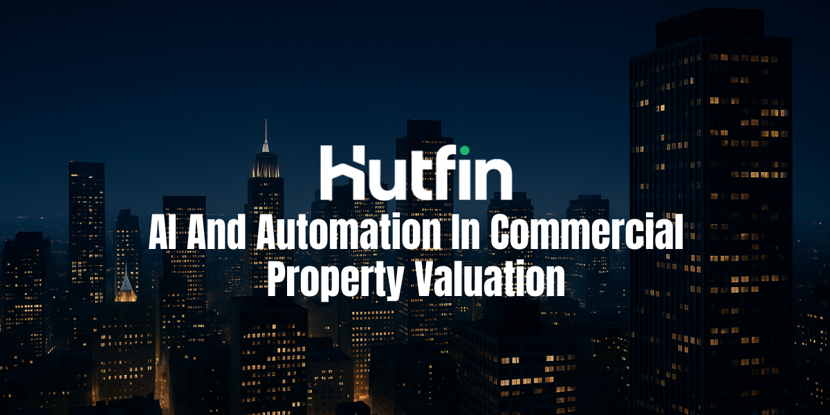 A nighttime city skyline with illuminated office towers and the Hutfin logo centered above the text “AI and Automation in Commercial Property Valuation.”