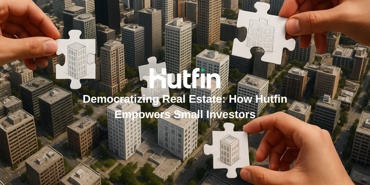 Aerial view of a modern city skyline with hands placing illustrated building puzzle pieces into the city, symbolizing fractional ownership and democratization of real estate. Text overlay reads: ‘Democratizing Real Estate: How Hutfin Empowers Small Investors.’