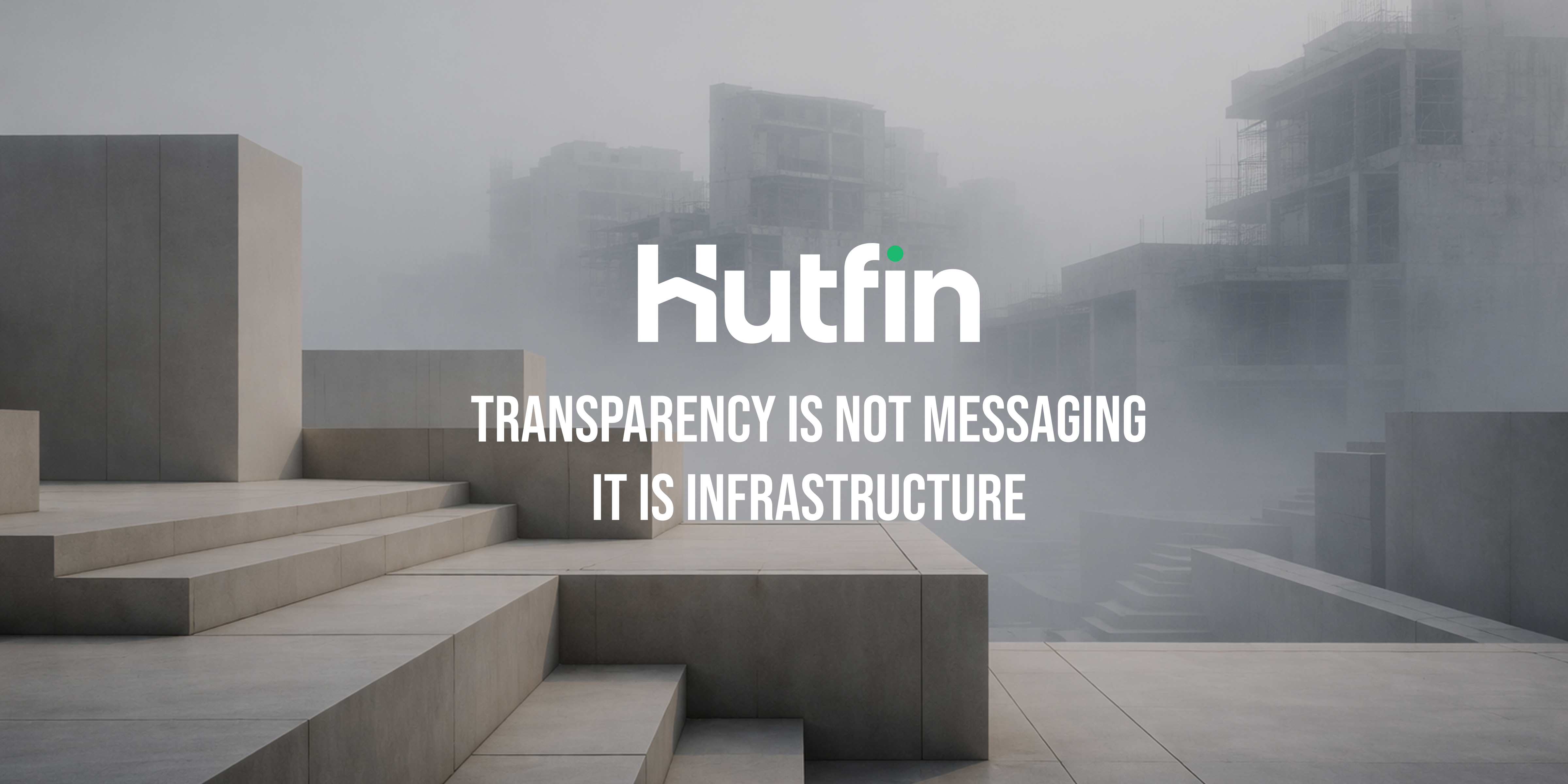 Modern concrete architectural forms emerging through fog, representing transparency built into structural design rather than surface-level communication.