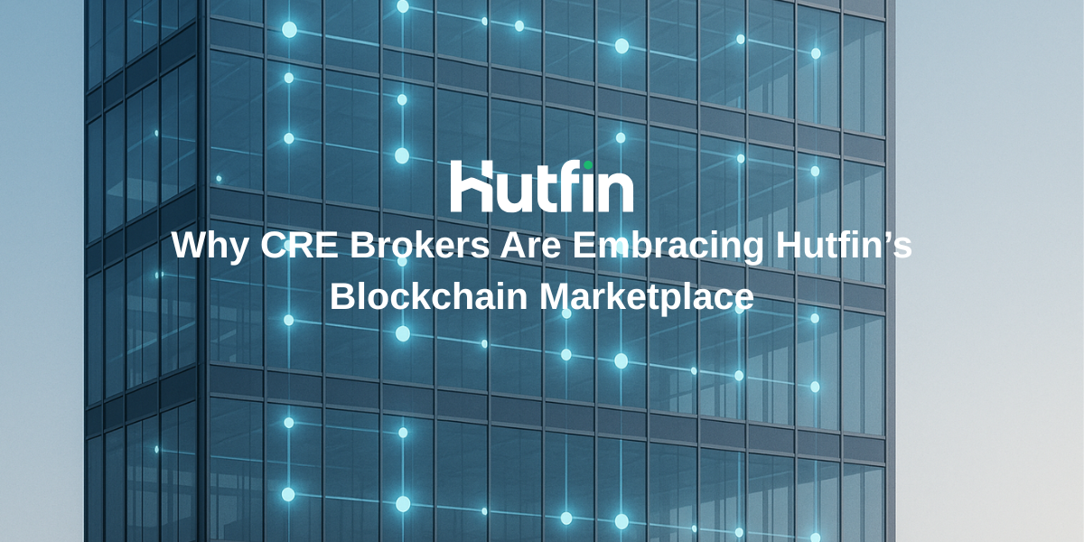 A modern glass skyscraper illuminated with glowing blockchain network nodes, overlaid with the Hutfin logo and the headline: “Why CRE Brokers Are Embracing Hutfin’s Blockchain Marketplace.”